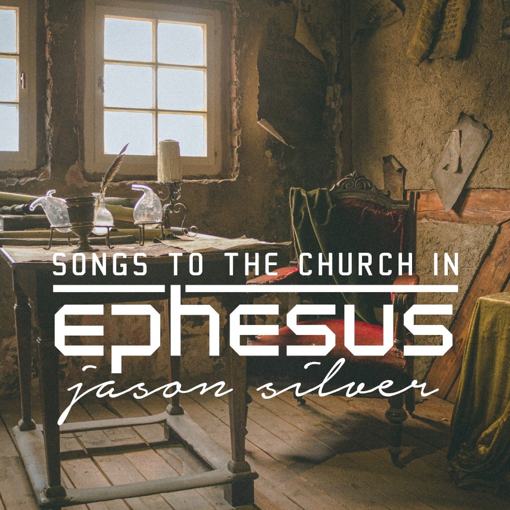 Songs to the Church in Ephesus Album
